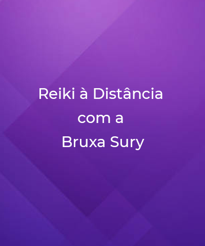 Reiki  Distncia com a Bruxa Sury