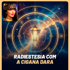 Radiestesia com a Cigana Dara