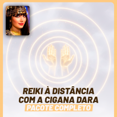 Reiki � Dist�ncia com a Cigana Dara - Pacote Completo