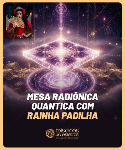 Mesa Radionica Quantica com Rainha Padilha