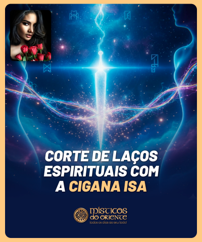 Corte de La�os Espirituais com a Cigana Isa