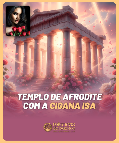 Templo de Afrodite com a Cigana Isa
