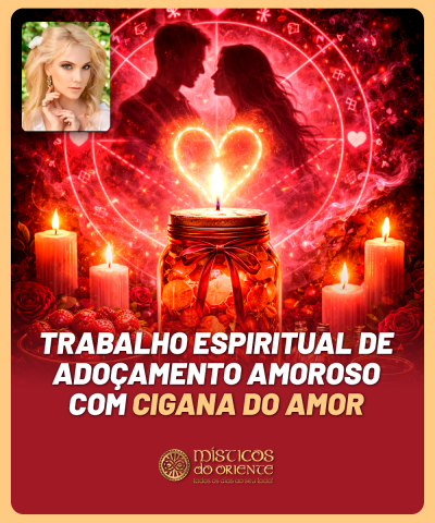 Trabalho Espiritual de Abertura de Caminhos com Cigana do Amor