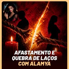 Afastamento e Quebra de La�os com Alamya