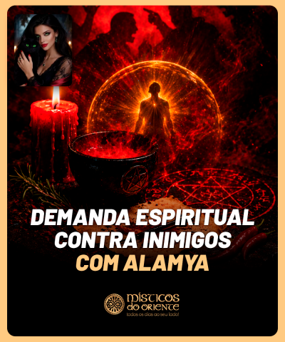 Demanda Espiritual Contra Inimigos com Alamya