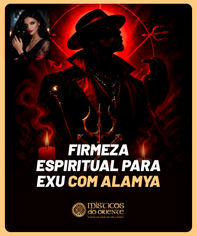 Firmeza Espiritual para Exu com Alamya