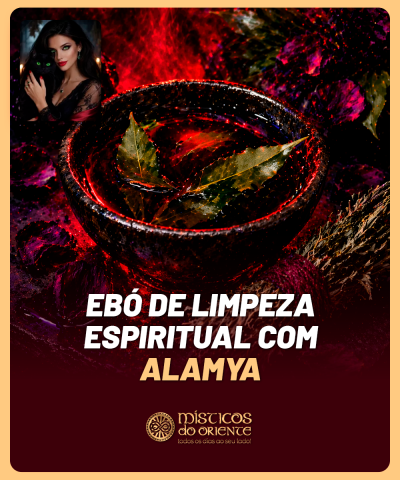 Eb� de Limpeza Espiritual com Alamya