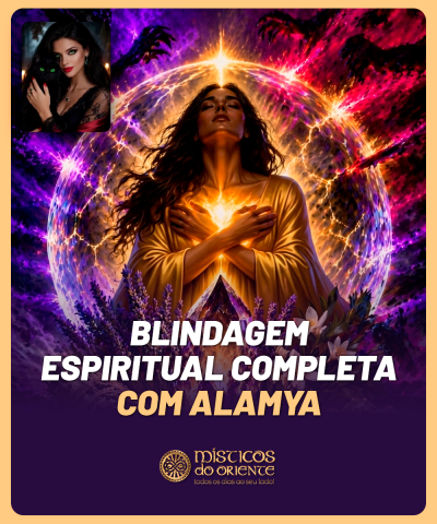 Blindagem Espiritual Completa com Alamya