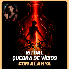Ritual Quebra de V�cios com Alamya